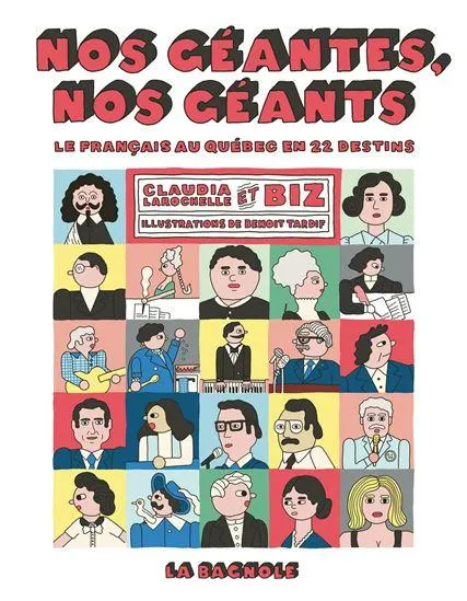Nos géantes, nos géants : Le français au Québec en 22 destins
