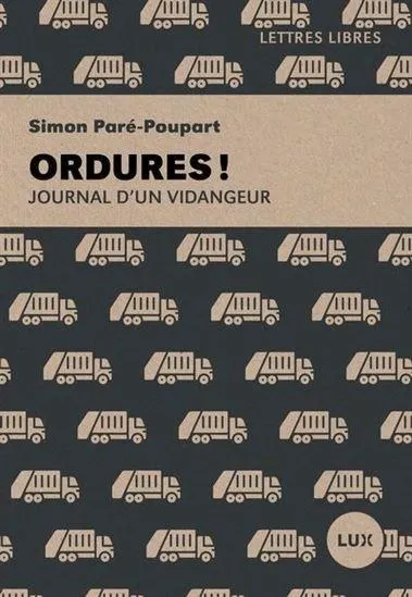 Ordures ! : journal d'un vidangeur