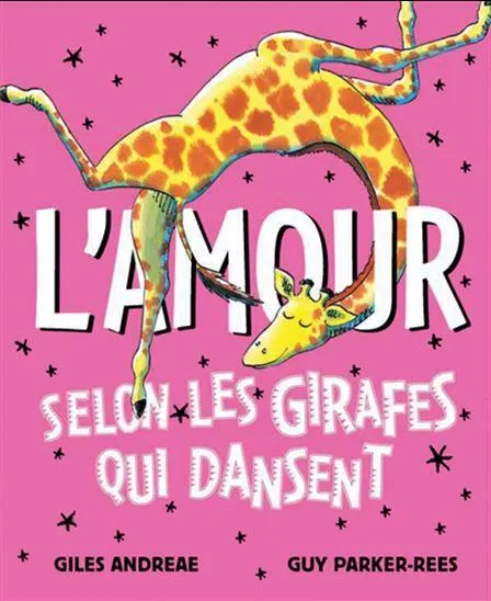 L'Amour selon les girafes qui dansent