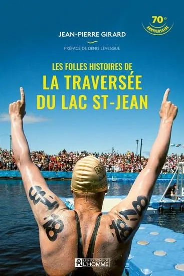 Les Folles histoires de la traversée du lac St-Jean