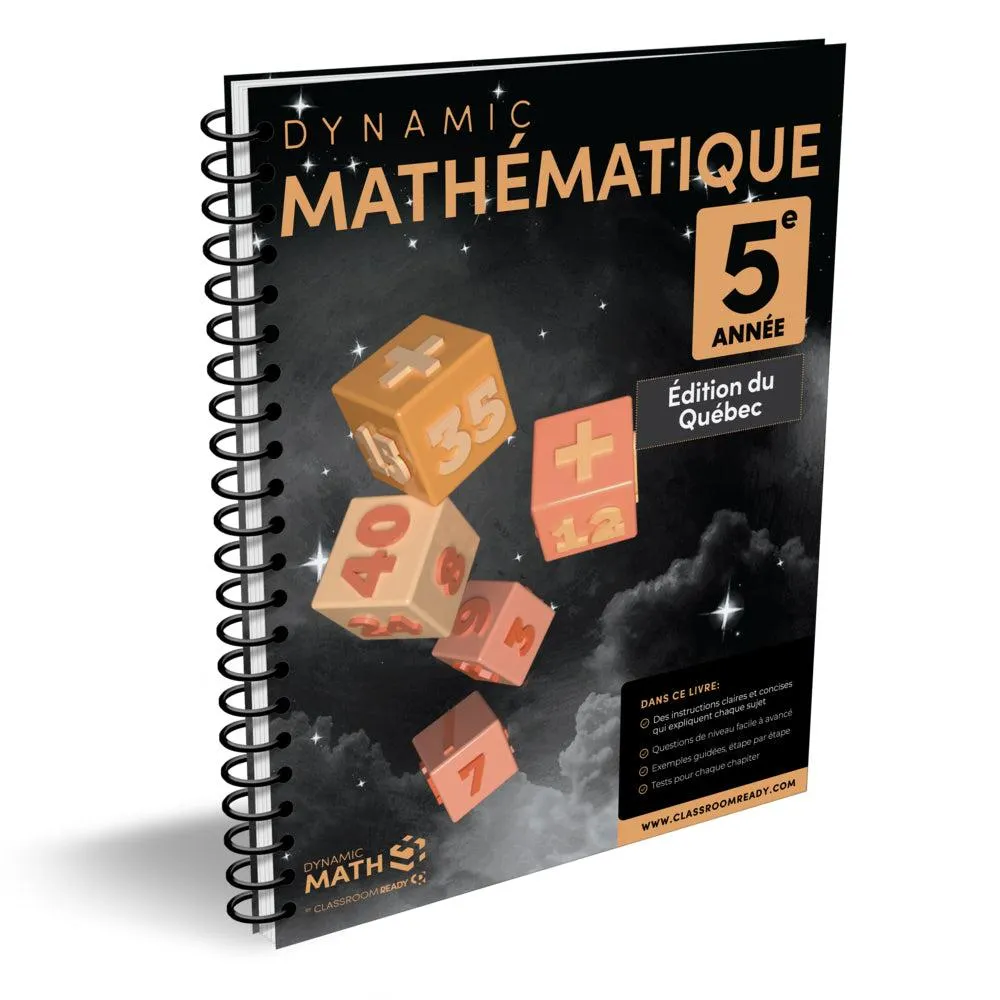Dynamic Math - Dynamic Math -ématiques 5e année - Édition du Québec