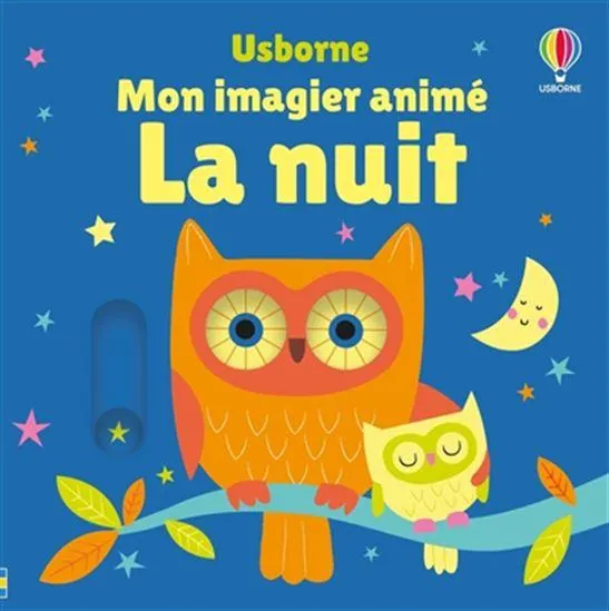 La Nuit : Mon imagier animé N. éd.