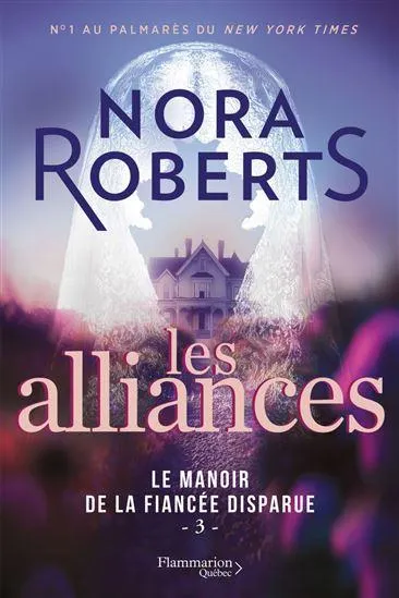 Le Manoir de la fiancée disparue T.03 Les alliances