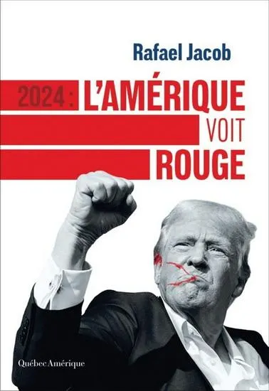 2024 : l'amérique voit rouge
