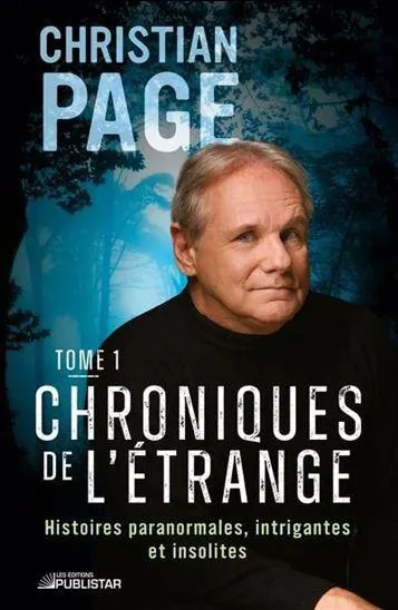 Chroniques de l’étrange T.01 Histoires paranormales, intrigantes et insolites