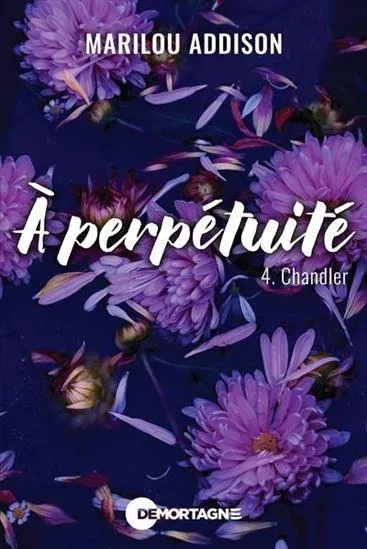 À perpétuité T.04 Chandler
