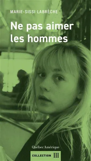 Ne pas aimer les hommes