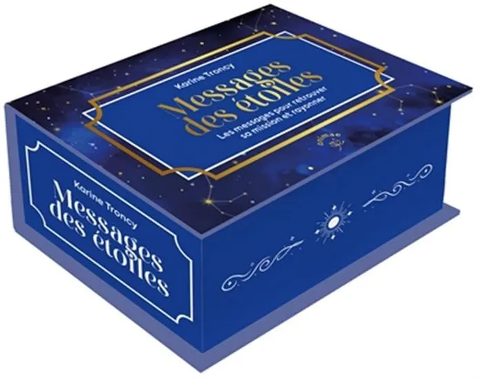 Messages des étoiles : les messages pour retrouver sa mission et rayonner
