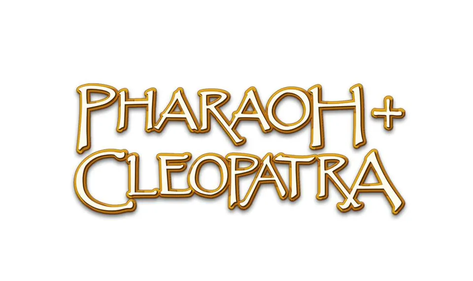 Pharaoh + Cleopatra