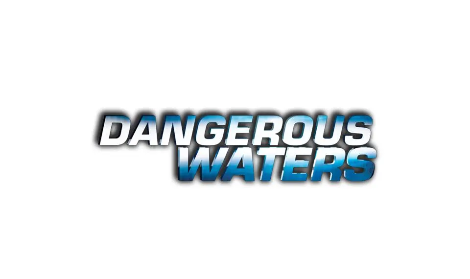 Dangerous Waters