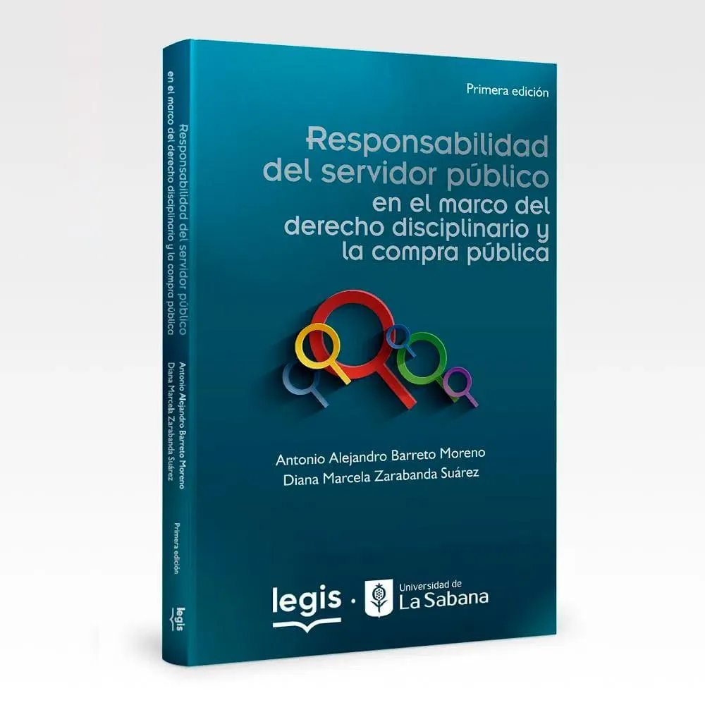 Responsabilidad Del Servidor Público En El Marco Del Derecho Disciplinario y la Compra pública - Libro | Edición 1 | 2023