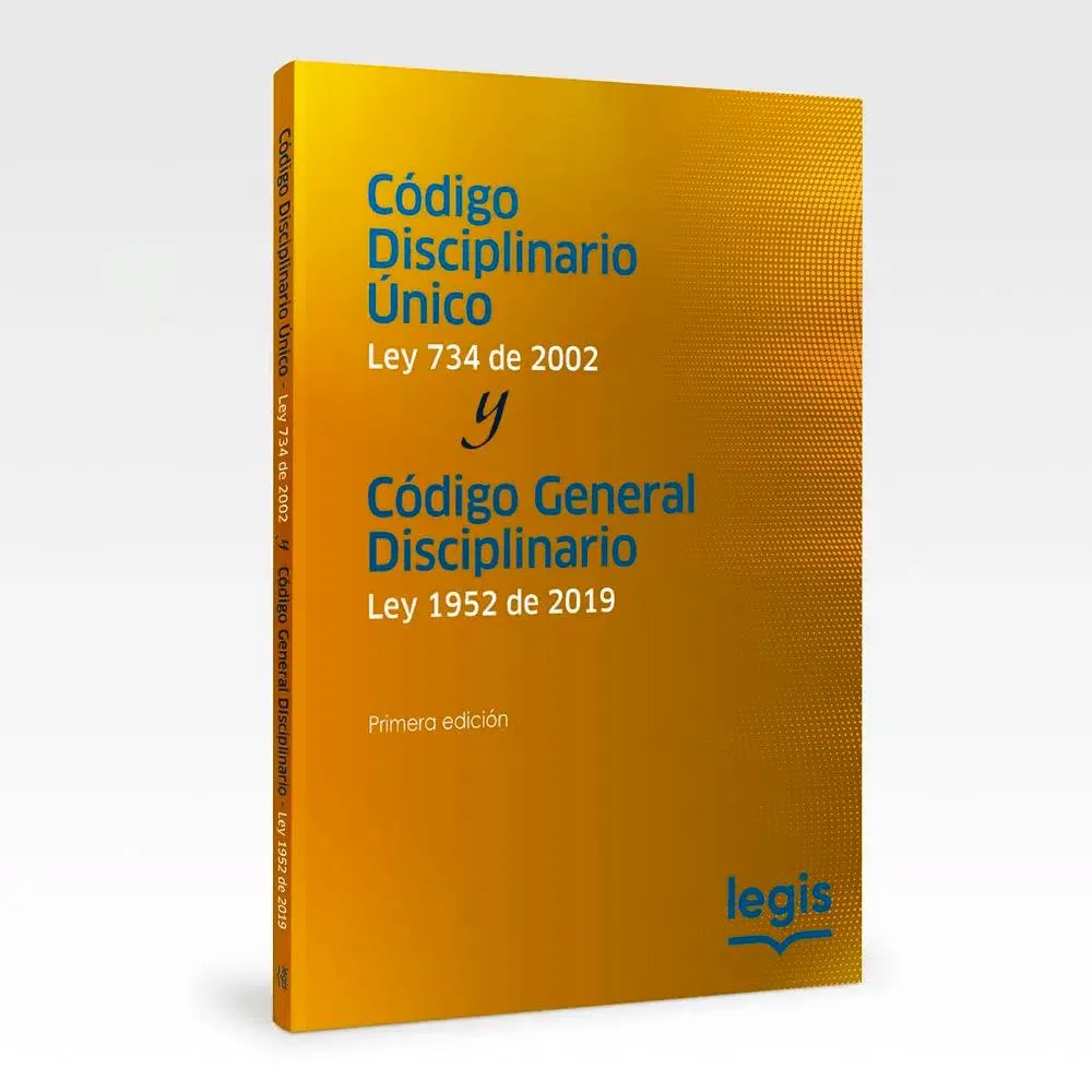 Código Disciplinario Único Ley 734 de 2002 y Código General Disciplinario Ley 1952 de 2019, Ley 1952 de 2019 - REF: 4349-91 EDI 01- 2020