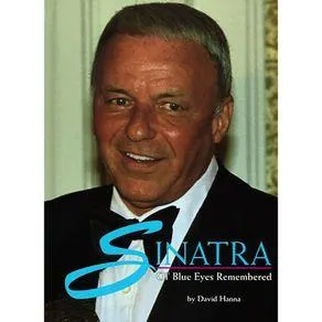 Sinatra: Ol' Blue Eyes Remembered