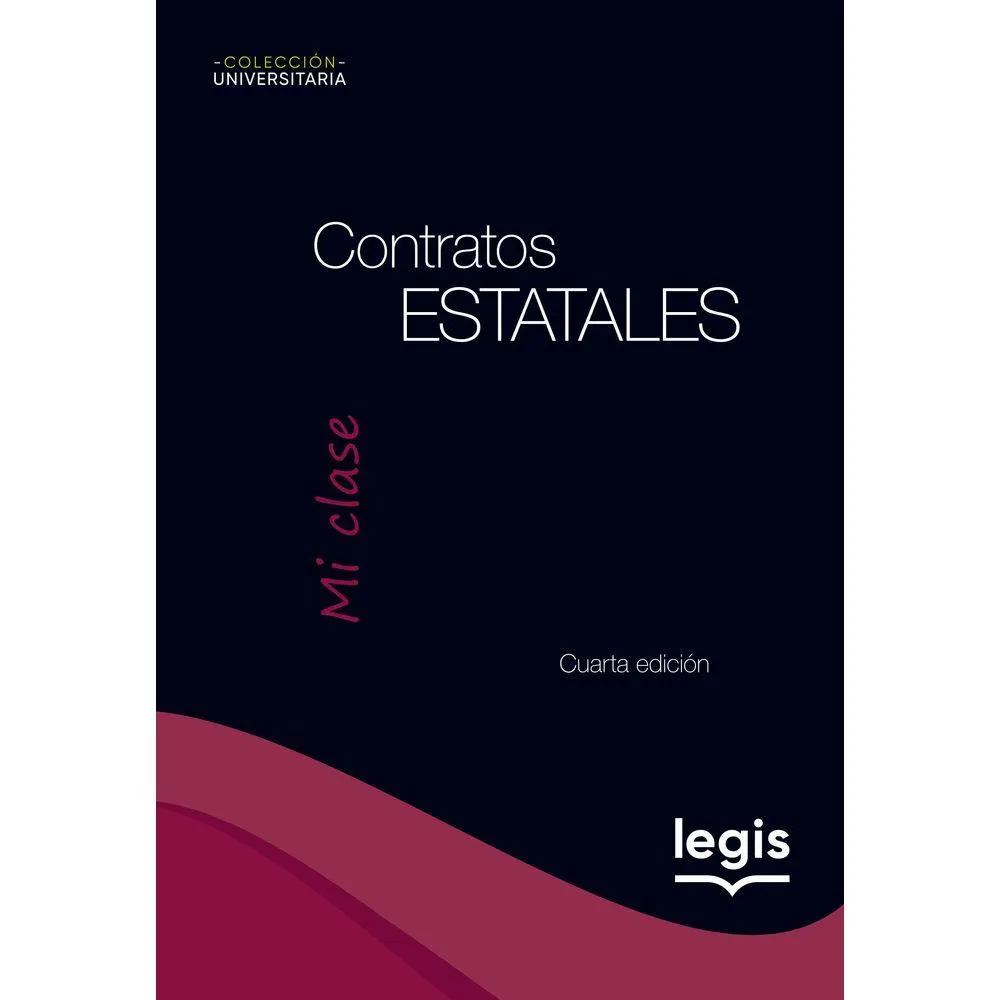 Contratos Estatales - Colección Universitaria Mi Clase - Libro Digital | Edición 4 | 2023