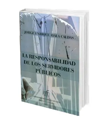 La Responsabilidad de los Servidores Públicos