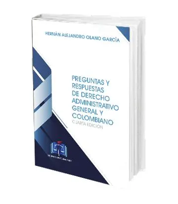 Preguntas y Respuestas de Derecho Administrativo General y Colombiano