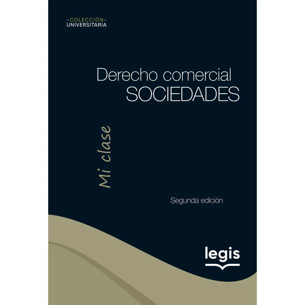 Derecho Comercial Sociedades - Colección Mi Clase - Libro Digital | Edición 2 | 2020