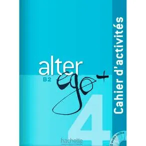 Alter Ego + 4 Cahier D'Activites + CD Audio