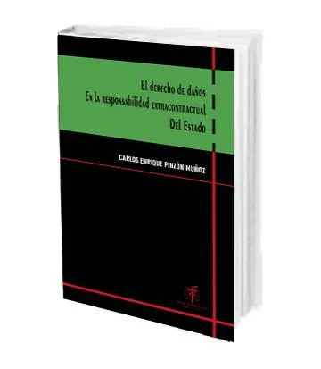 El Derecho de Daños en la Responsabilidad Extracontractual del Estado