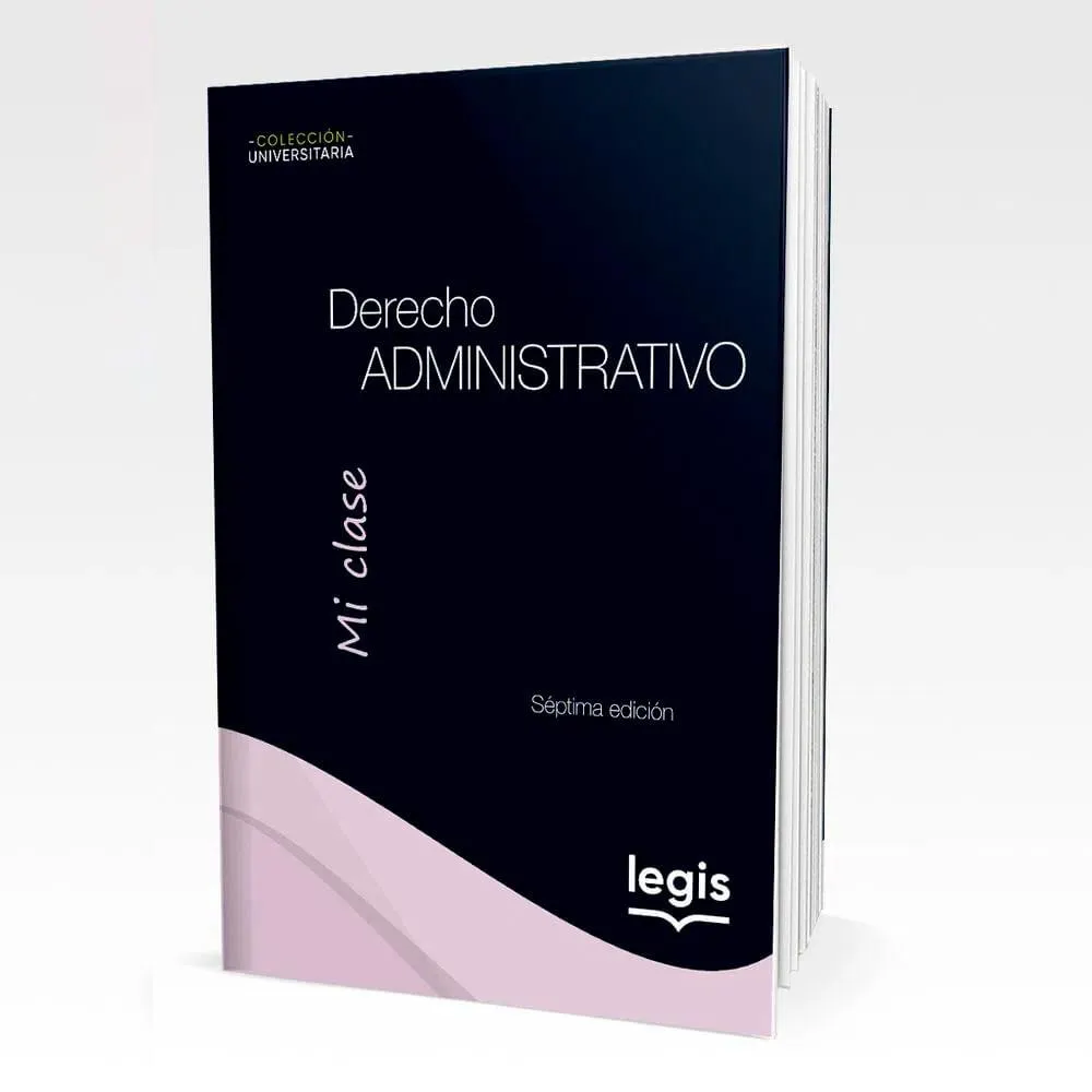 Derecho Administrativo - Colección Universitaria Mi Clase - Libro | Edición 7| 2022