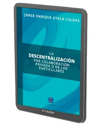 La descentralización por colaboración privada o de los particulares [DIGITAL]