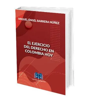 El ejercicio del derecho en Colombia hoy