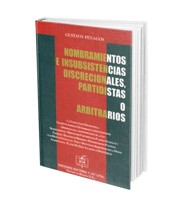 Nombramientos e Insubsistencias Discrecionales, Partidistas o Arbitrarios