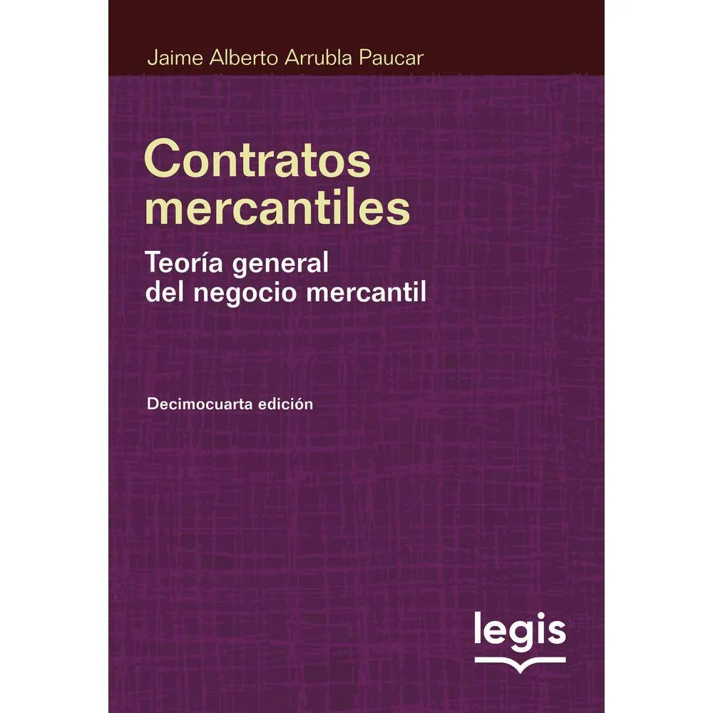 Contratos Mercantiles - Teoría general del negocio mercantil