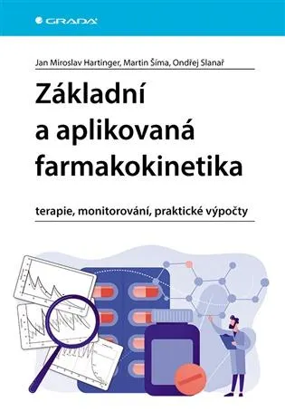 Základní a aplikovaná farmakokinetika: terapie, monitorování, praktické výpočty