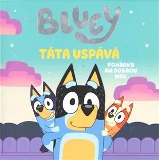 Bluey - Táta uspává: Pohádka na dobrou noc