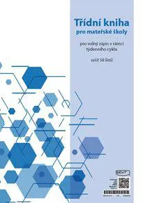 Třídní kniha pro MŠ pro volný zápis v rámci týdenního cyklu