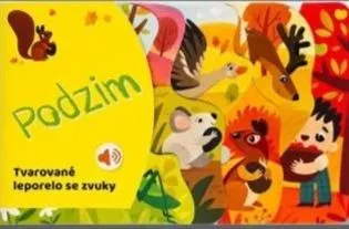 Tvarované leporelo se zvuky - Podzim