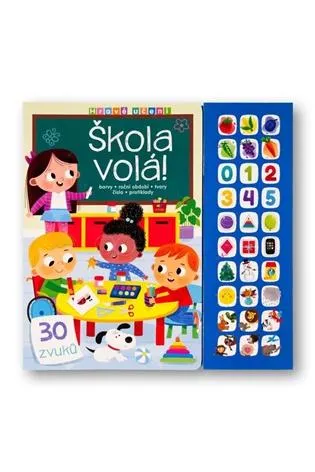 Hravé učení Škola volá! 30 zvuků: barvy, roční období, tvary, čísla, protiklady