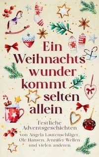 Ein Weihnachtswunder kommt selten allein (Nur bei uns!)