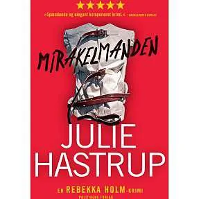 Mirakelmanden - Julie Hastrup