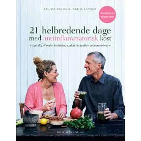 21 helbredende dage med antiinflammatorisk kost - Jerk Langer & Louise Bruun