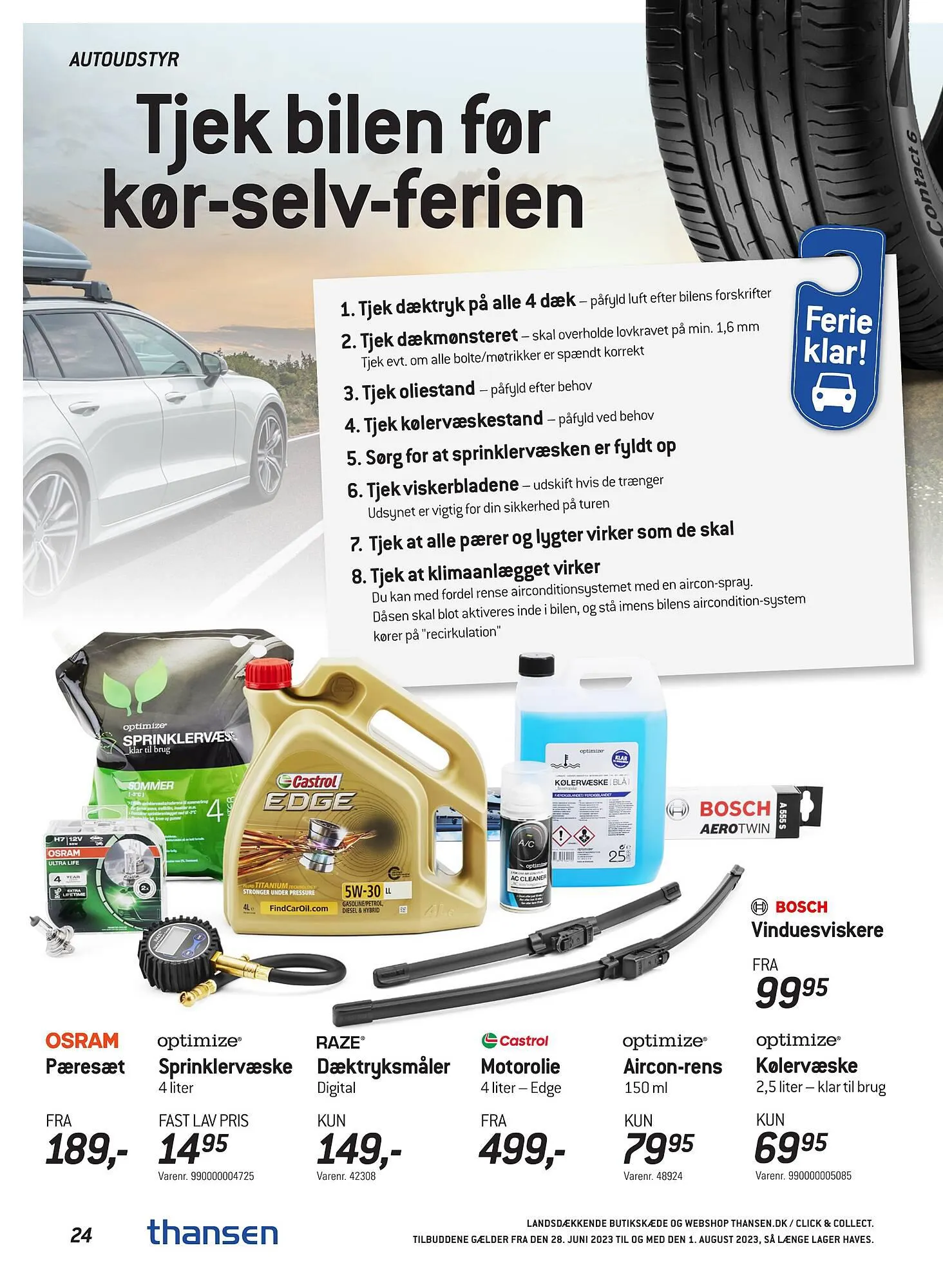 Thansen tilbudsavis Gyldig indtil 28. juni - 1. august 2023 - tilbudsavis side 24