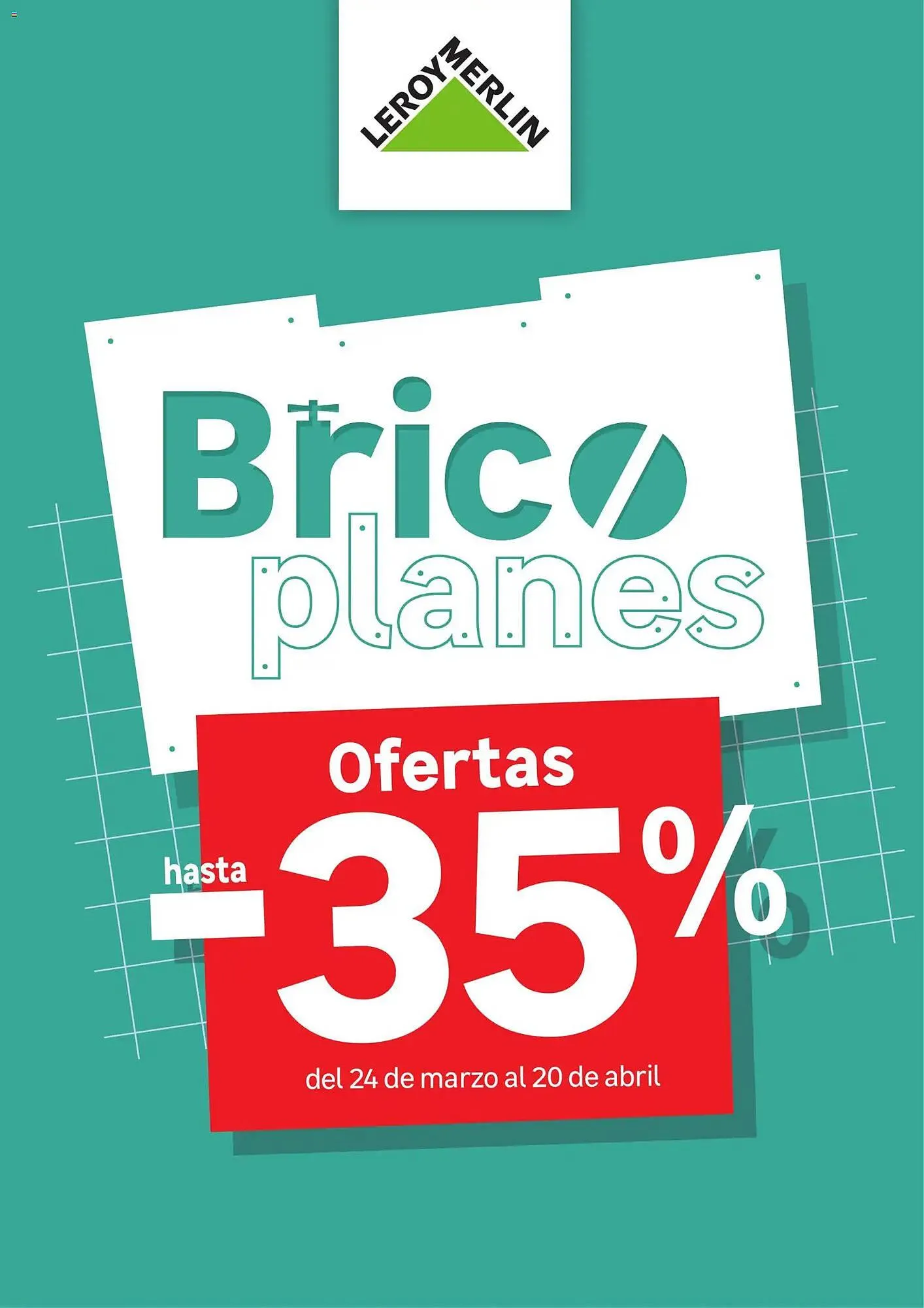 Catálogo de Catálogo Leroy Merlin 24 de marzo al 20 de abril 2026 - Página 1