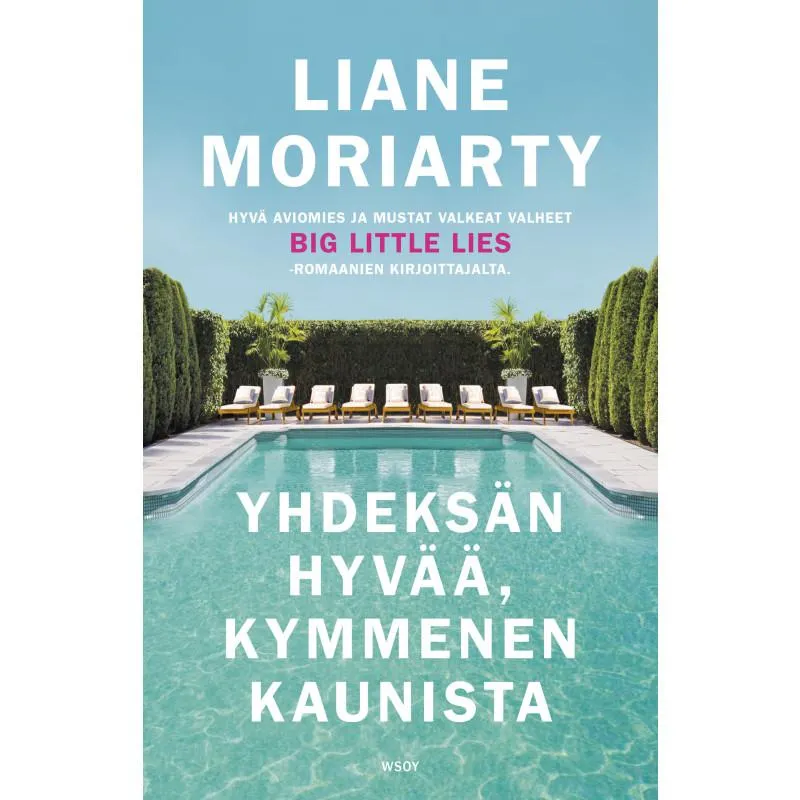 Liane Moriarty: Yhdeksän hyvää, kymmenen kaunista