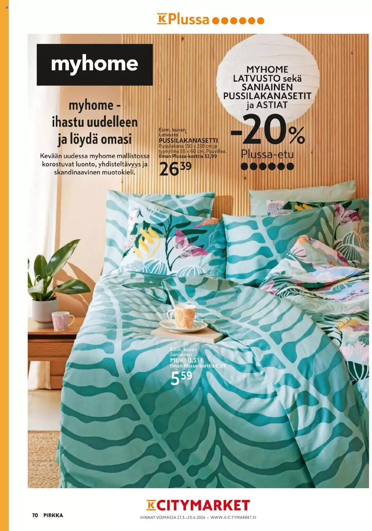 K-Market - Pirkka voimassa alkaen 27. maaliskuuta - 23. huhtikuuta 2024 - Tarjouslehti sivu 70
