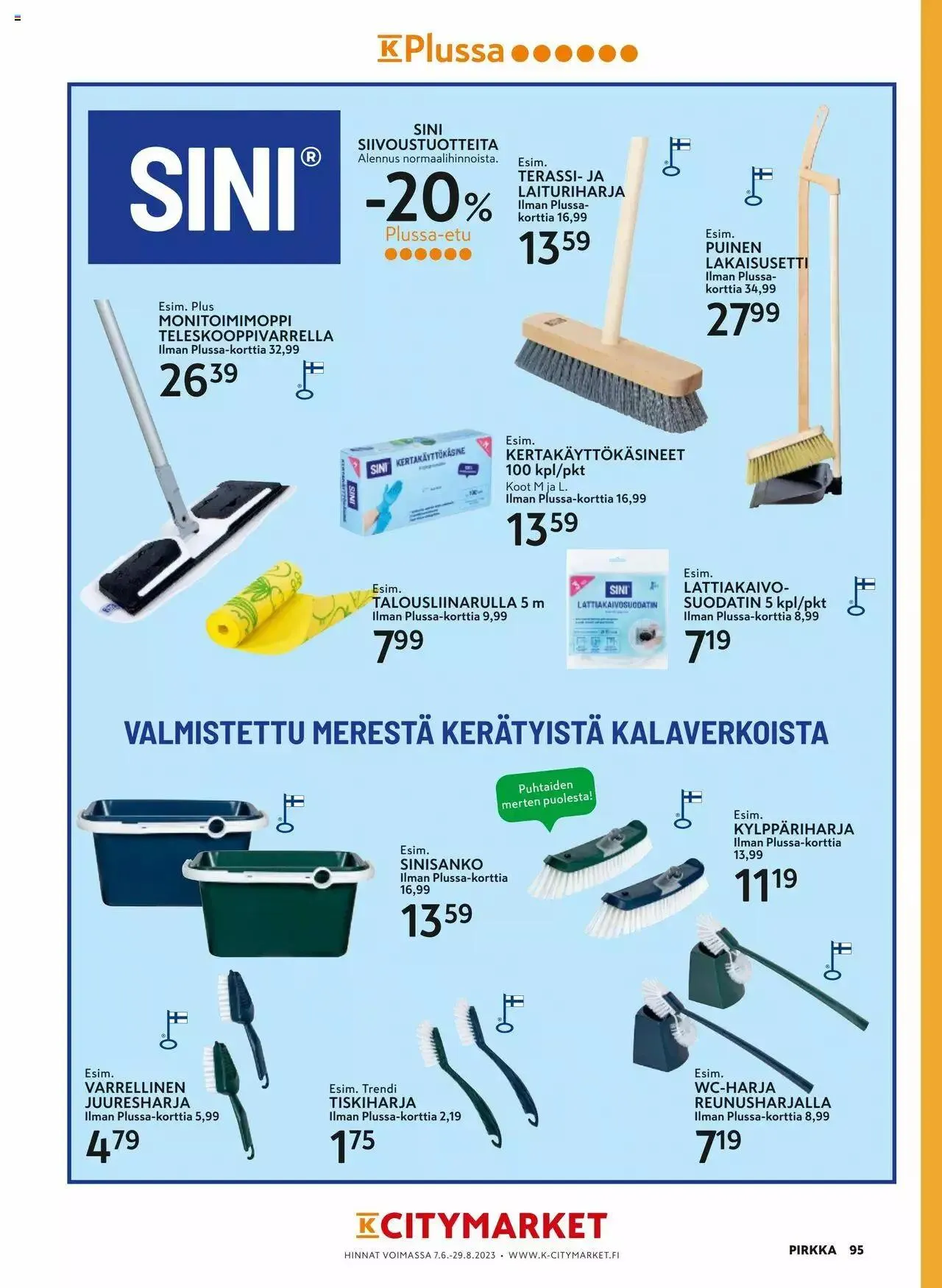 K-Market tarjoukset Pirkka 6–8/2023 voimassa alkaen 7. kesäkuuta - 29. elokuuta 2023 - Tarjouslehti sivu 95