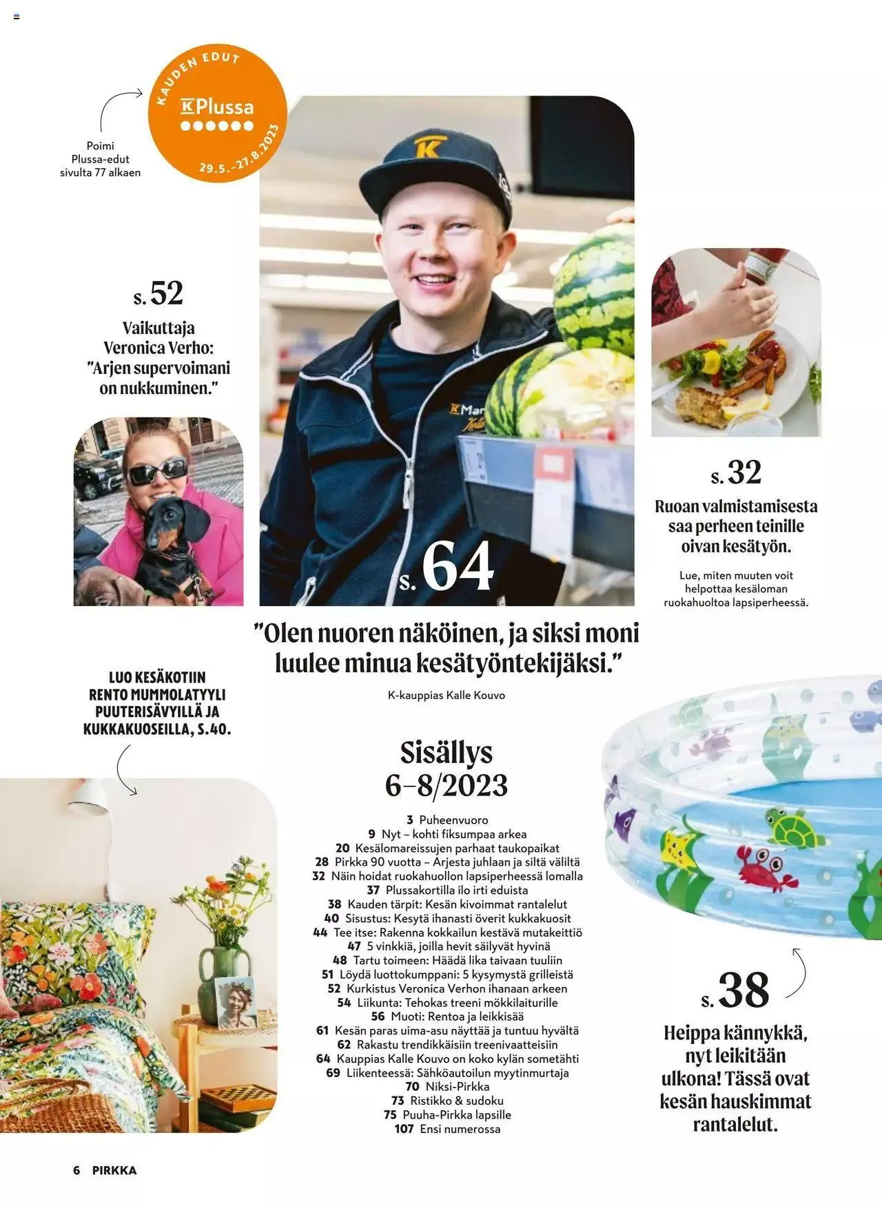 K-Market tarjoukset Pirkka 6–8/2023 voimassa alkaen 7. kesäkuuta - 29. elokuuta 2023 - Tarjouslehti sivu 6