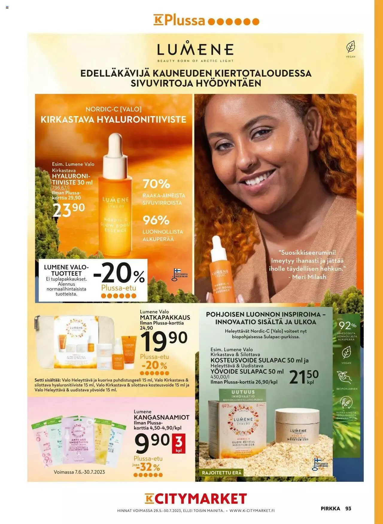 K-Market tarjoukset Pirkka 6–8/2023 voimassa alkaen 7. kesäkuuta - 29. elokuuta 2023 - Tarjouslehti sivu 93