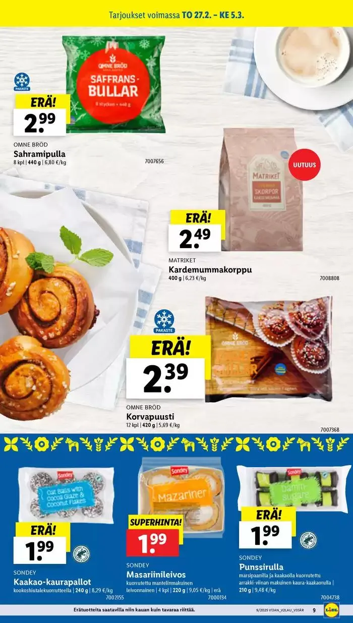 Mahtavia alennuksia valituista tuotteista voimassa alkaen 24. helmikuuta - 5. maaliskuuta 2025 - Tarjouslehti sivu 9