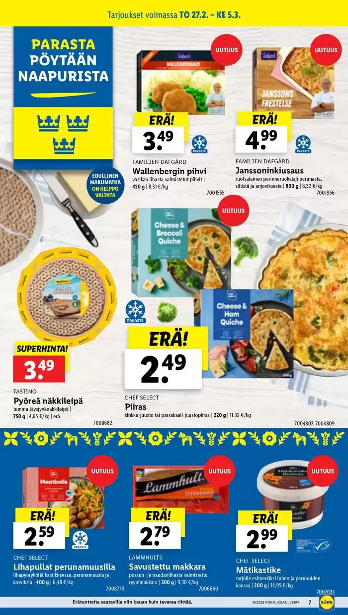 Mahtavia alennuksia valituista tuotteista voimassa alkaen 24. helmikuuta - 5. maaliskuuta 2025 - Tarjouslehti sivu 7