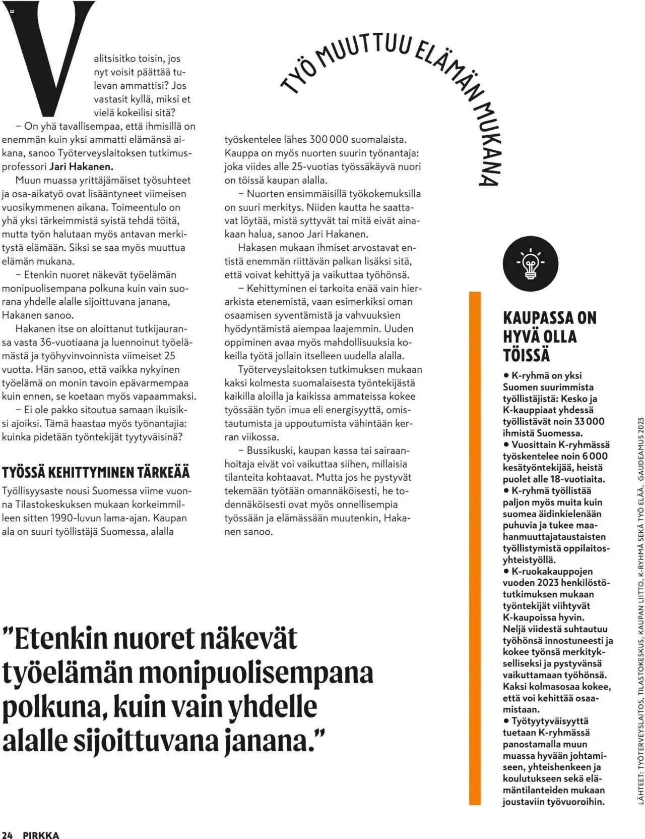 K-Market tarjoukset Pirkka 9/2023 voimassa alkaen 30. elokuuta - 3. lokakuuta 2023 - Tarjouslehti sivu 24