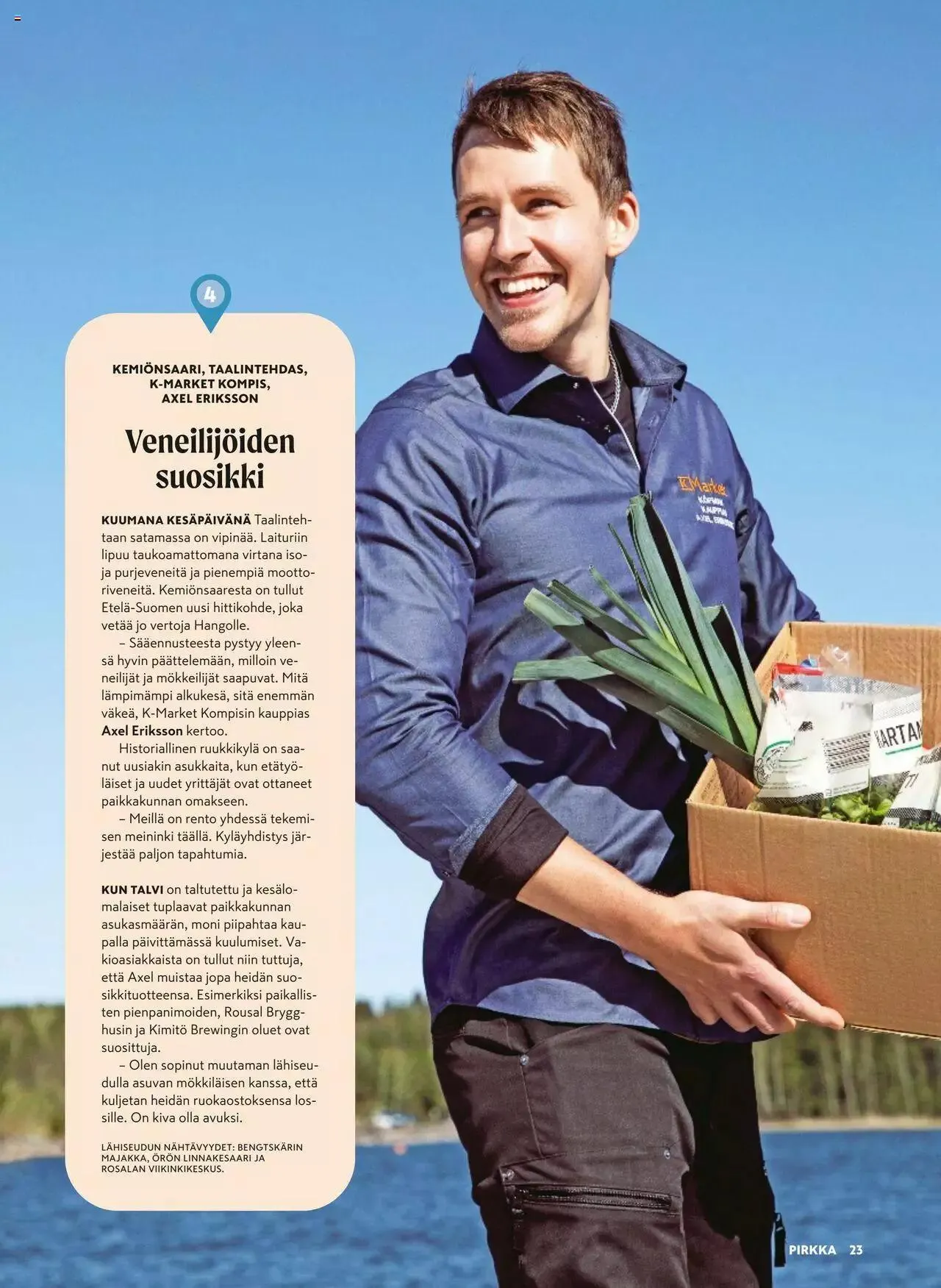 K-Market tarjoukset Pirkka 6–8/2023 voimassa alkaen 7. kesäkuuta - 29. elokuuta 2023 - Tarjouslehti sivu 23