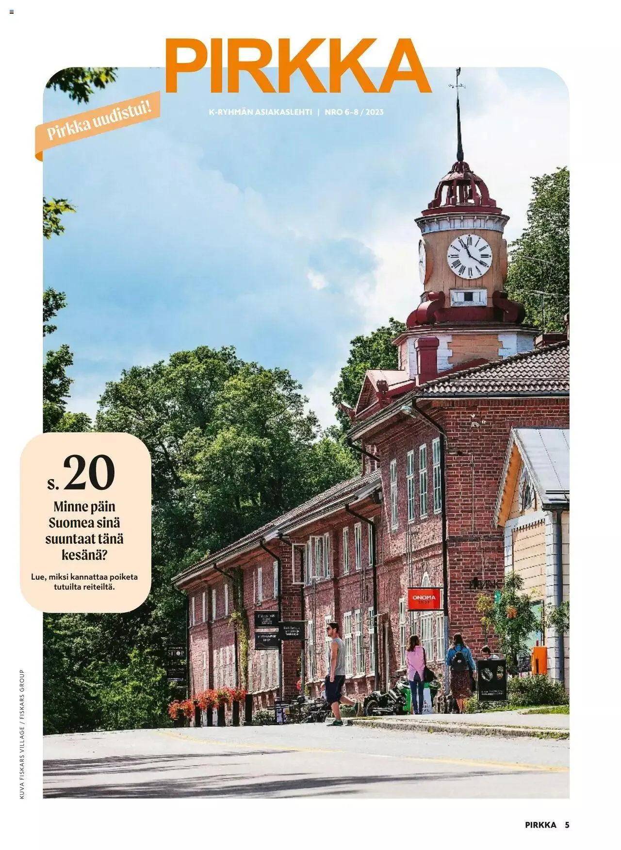 K-Market tarjoukset Pirkka 6–8/2023 voimassa alkaen 7. kesäkuuta - 29. elokuuta 2023 - Tarjouslehti sivu 5