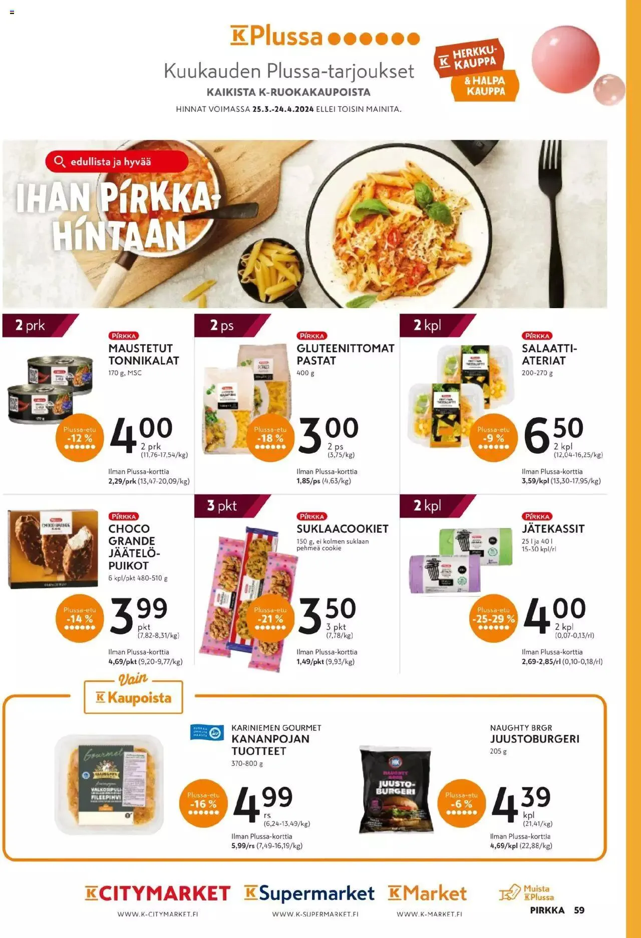 K-Market - Pirkka voimassa alkaen 27. maaliskuuta - 23. huhtikuuta 2024 - Tarjouslehti sivu 59
