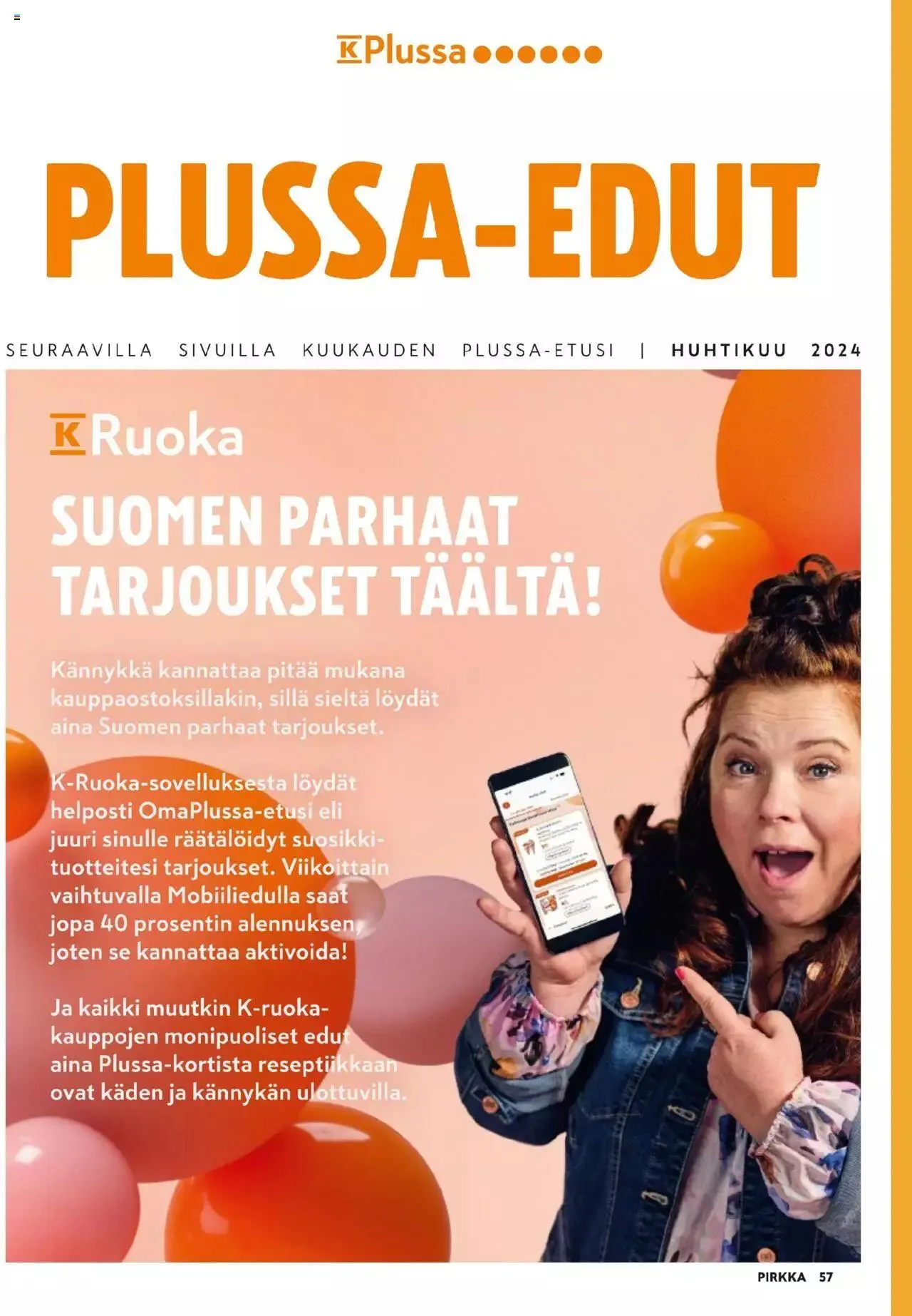 K-Market - Pirkka voimassa alkaen 27. maaliskuuta - 23. huhtikuuta 2024 - Tarjouslehti sivu 57